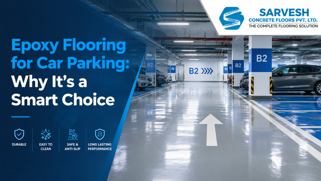 Epoxy Flooring for Car Parking: Why It's a Smart Choice